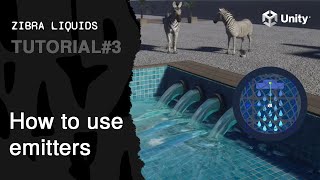 Zibra Liquids - Tutorial 3. How to use emitters? | Unity 3D