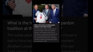 What is the history of turkey pardon tradition at the white house.