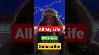 All My Life - KCI & JoJo