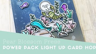 My First Light Up Card... SO Easy | Pear Blossom Press Power Pack Hop and GIVEAWAY