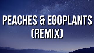 Young Nudy - Peaches & Eggplants (Remix) [Lyrics] Ft. Latto & Sexyy Red