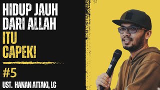 Hidup Jauh Dari Allah itu Capek! - Ust. Hanan Attaki, LC. #dakwah #islam #stayhalal #shorts