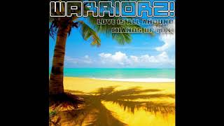 Warriorz - Love Is All Around 2020 (Hands Up Mix)