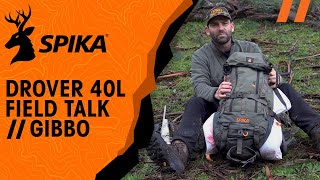 Drover 40L Field Talk // Gibbo