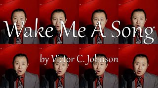 Wake Me A Song, One Man Virtual Choir | Noah Gahm