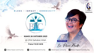 BIC 26 Oktober 2023 Speaker By : Ev. Rhea Arella