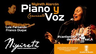 Concierto PIANO Y VOZ - Luis Fernando Franco Duque 🎹 y Niyireth Alarcón - CONCIERTOS DESDE CASA 2020