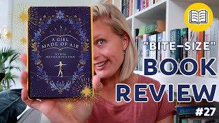 "Bite-size" Book Review #27 | A Girl Made of Air by Nydia Hetherington 📚