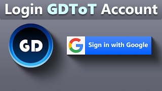 How to Login into GDToT Account after their Client Disabled by Google