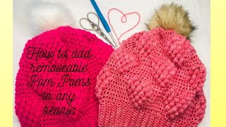 How to add a POM POM to any beanie or hat  REMOVEABLE