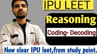 IPU LEET | Reasoning | Coding-Decoding | Reasoning IPU leet