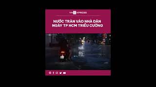 #shorts : Nước tràn vào nhà dân ngày TP HCM triều cường | VnExpress