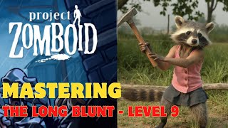 Mastering the long blunt - last try, level 9