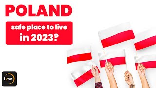 Is Poland safe place to live in 2023?