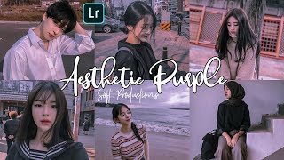 Cara edit foto ala selebgram "Aesthetic Purple" || Soft Productions - Lightroom Tutorial