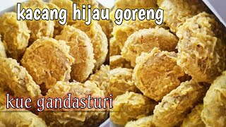 Gandasturi !! Kacang hijau di goreng ternyata enak Kue kumbu