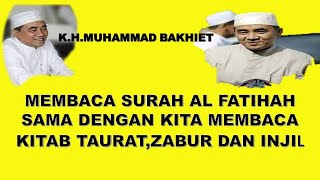 MEMBACA SURAH AL FATEHAH SAMA DENGAN KITA MEMBACA KITAB TAURAT.ZABUR DAN INJIL