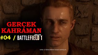 GERÇEK KAHRAMAN! - Battlefield 1 Hikaye