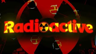 (Hard Demon) "Radioactive" by Viprin & Hinds - Geometry Dash