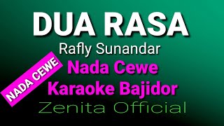 DUA RASA RAFLY SUNANDAR KARAOKE, VERSI BAJIDOR ONI APRAK, NADA CEWE