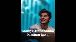 Mahiye Jinna Sohna | Darshan Raval | Dard Album 2.0