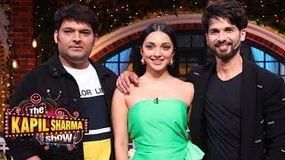 Shahid Kapoor and Kiara advani in Kapil Sharma show