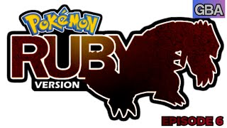 Pokemon Ruby Playthrough (EP6)