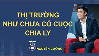 THỊ TRƯỜNG NHƯ CHƯA CÓ CUỘC CHIA LY