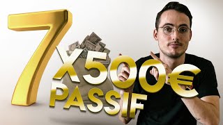 7 REVENUS PASSIFS À 500€ / MOIS ET PLUS