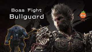 Black Myth : Wukong || Boss Fight || Bullguard