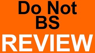 Do Not BS Review - Is This Software BS Or The Real Deal? Truth Exposed In My Honest Review