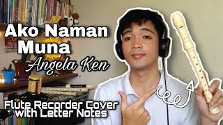 AKO NAMAN MUNA by Angela Ken- Flute Recorder Cover with Easy Letter Notes & Lyrics