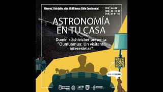 Charla: Oumuamua: Un visitante interestelar