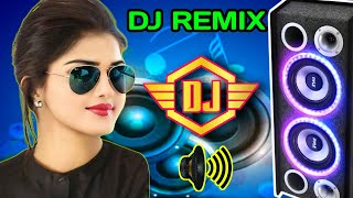 Super Hit Dj Remix Song 🔥 Dj New Song 🔥 Hindi Song - Non Stop Dj Song 2023 🔥 Dj Remix Song 2023