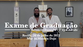 Exame de graduação para 5º kyu em Aikido de Adloncio Siqueira no Munen Mushin Dojo em Recife