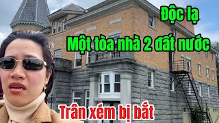 Trân xém bị bắt | độc đáo 1 tòa nhà Haskell 2 đất nước