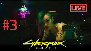 Cyberpunk 2077 | Part 03 | Live Stream Full Walkthrough RoyALGaMzoYt