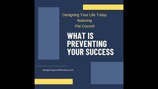 What is Preventing Your Success