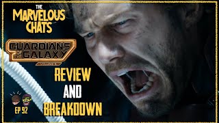 Guardians of The Galaxy Vol 3 Review & Breakdown | Marvelous Chats Ep 92