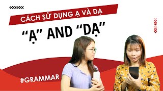 How to use "ạ" and "dạ" in Vietnamese | Learn Vietnamese With SVFF