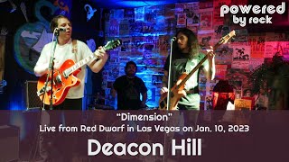 Deacon Hill - "Dimension" - Live from Red Dwarf in Las Vegas on Jan. 10, 2023