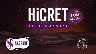 Hicret | Enstrümantal (Tüm Albüm) | Turkish Instrumental Music