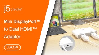 j5create® Mini DisplayPort™ to Dual HDMI™ Adapter JDA156