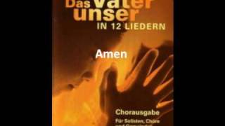 Das Vater Unser in 12 Liedern (12)