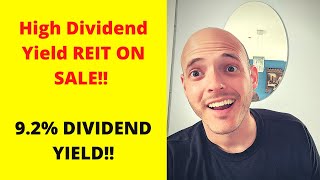 High Dividend Yield REIT ON SALE!! 9.2% DIVIDEND YIELD!!