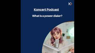 What is a Power Dialer Podcast?