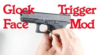 Glock 19 Trigger Face Mod