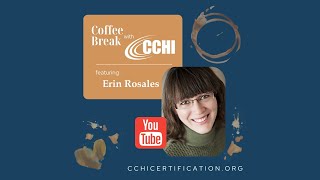 Coffee Break with CCHI: Erin Rosales