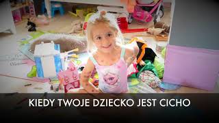 Kiedy dziecko jest cicho - Podziarany Tata Family Vines