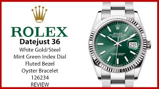 ▶ Rolex Datejust 36 White Gold/Steel Mint Green Dial & Fluted Bezel Oyster Bracelet 126234 - REVIEW